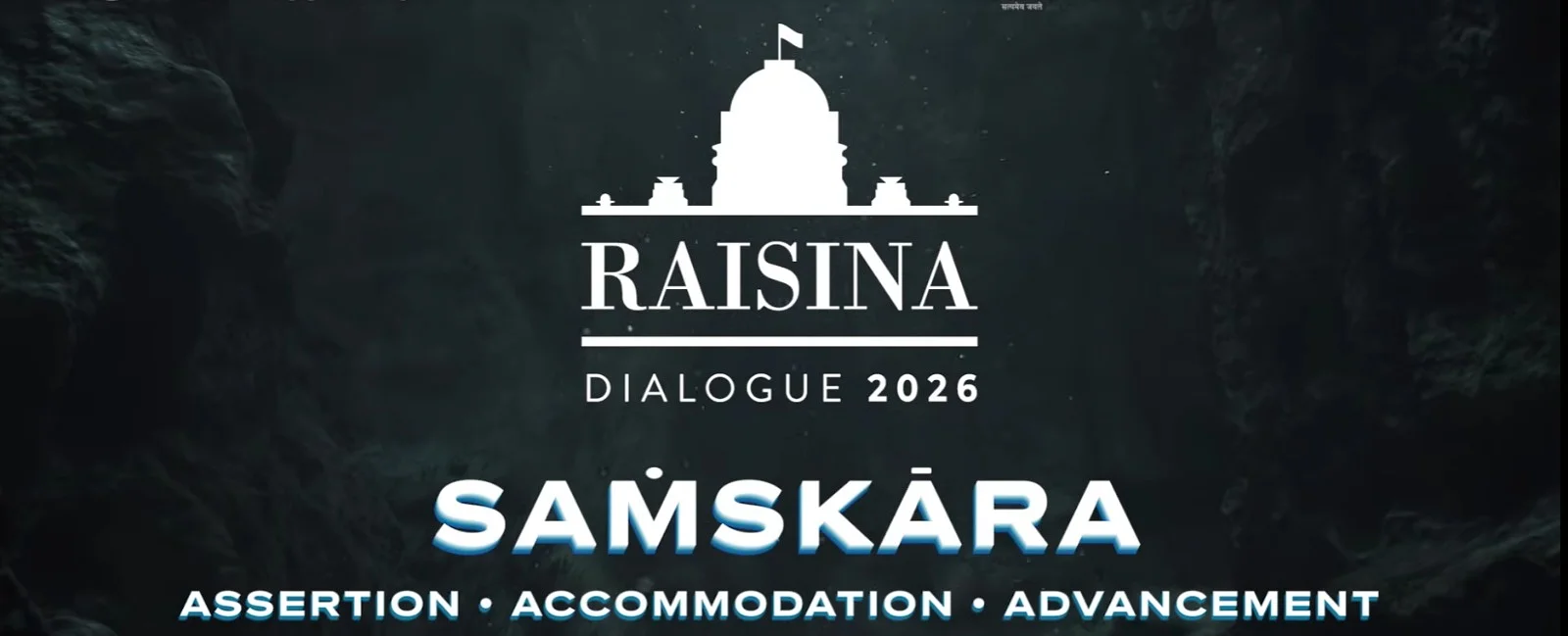 A Report: Raisina Dialogues 2026 Saṁskāra – Assertion, Accommodation, Advancement.