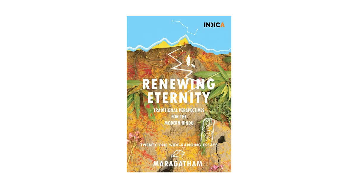 Book Review | Renewing Eternity: Traditional Perspectives for the Modern Hindu by Maragatham